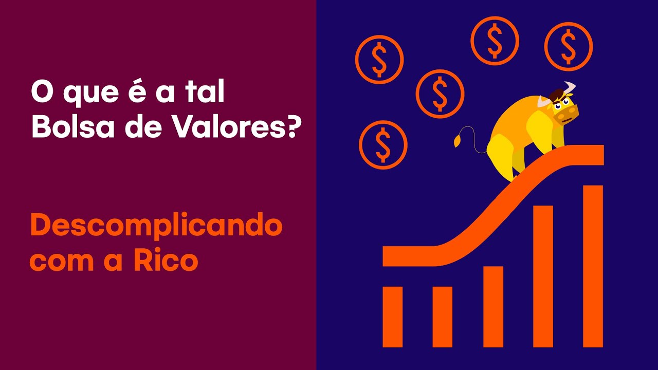 O que é a Bolsa de Valores? | Descomplicando com a Rico