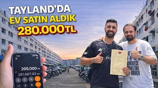 Tayland’da 280.000 TL’ye EV ALDIK! (Şaka değil)