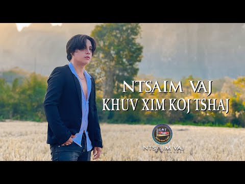 Ntsaim Vaj - Khuv Xim Koj Tshaj (Nkauj Tawm Tshiab 2025 )