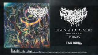 Scorchig Tomb - Diminished To Ashes [Ossuary] 341 24-10 video