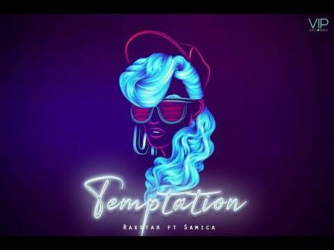 Temptation | Raxstar | Samica | Rimshox | Lyric Video | VIP Records