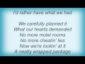 Lee Ann Womack - I'd Rather Have What We Had Lyrics