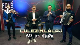 Lulëzim Lalaj - Më Jep Fjalën