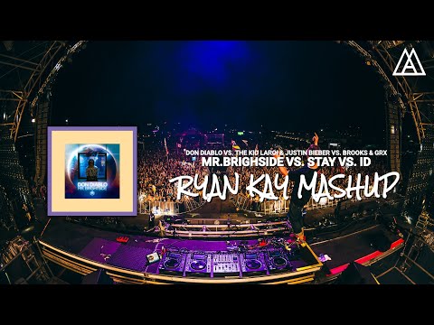 Don Diablo vs The Kid LAROI & Justin Bieber vs Brooks & GRX - Mr. Brightside vs STAY vs ID (Mashup)
