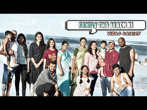 Family tho beach ki ll Vizag diaries ll Amrutha kuchampudi ll