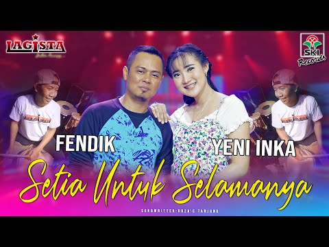 Setia Untuk Selamanya - Yeni Inka ft Fendik (Official Music Video)