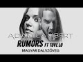 Adam Lambert ft Tove Lo - Rumors (magyar ...