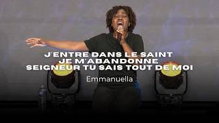 J'entre dans le saint - Je m'abandonne - Seigneur Tu sais tout de moi | Emmanuel