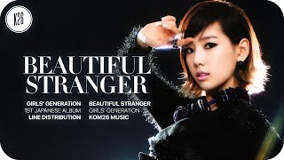 Girls&#39; Generation (少女時代) ~ Beautiful Stranger ~ Line Distribution (With Choruses)