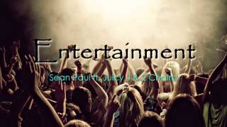 Entertainment - Sean Paul ft  Juicy J & 2 Chainz (NEW HIP HOP 2013)
