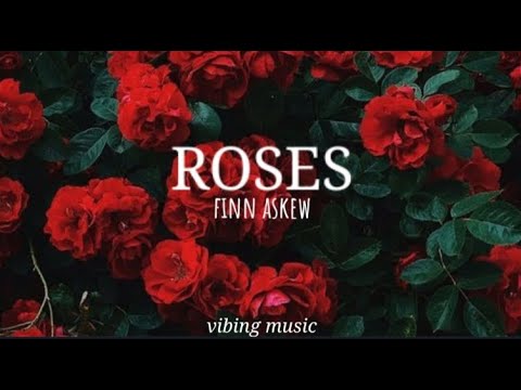 Finn Askew - Roses (Lyrics)