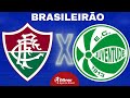 FLUMINENSE X JUVENTUDE AO VIVO | BRASILEIRÃO 2024 - RODADA 7 | NARRAÇÃO