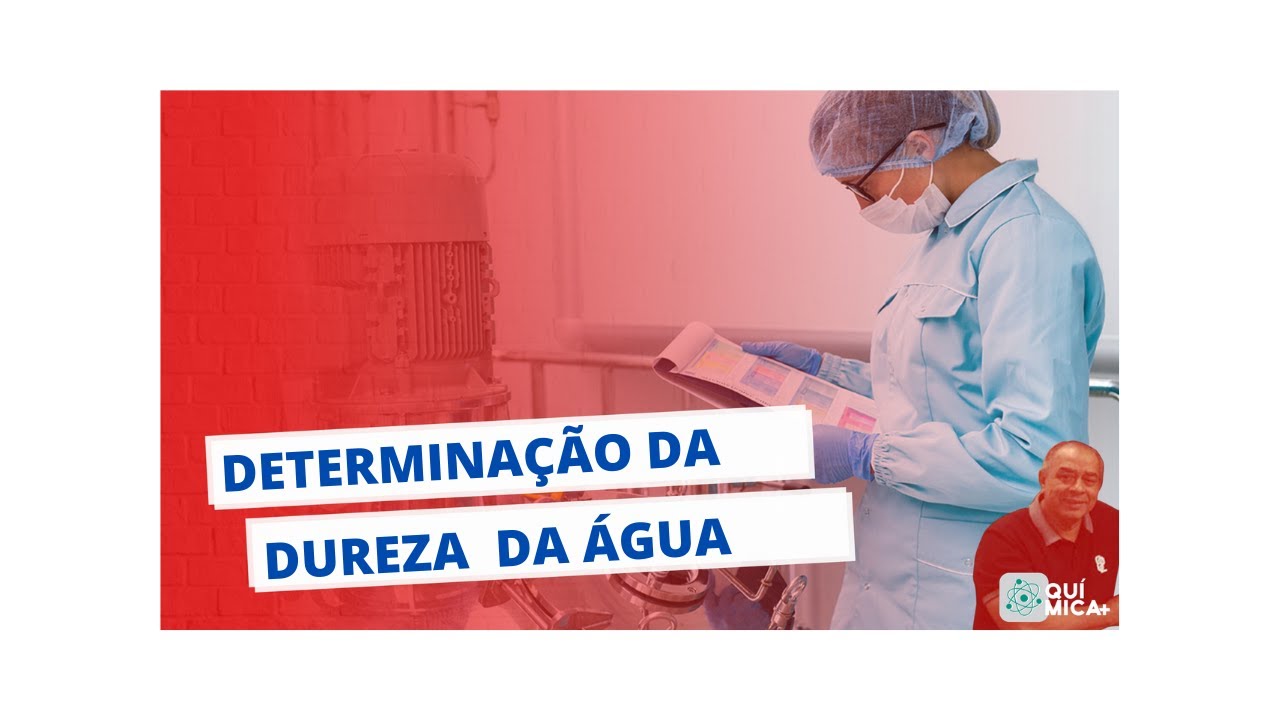 DETERMINAÇÃO DA DUREZA TOTAL DA ÁGUA