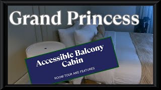 Grand Princess Accessible Balcony Cabin Walkthrough