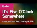 It's Five O'Clock Somewhere - Alan Jackson & Jimmy Buffett | Karaoke Version | KaraFun