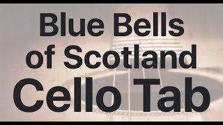 Learn Blue Bells of Scotland on Cello - How to Play Tutorial