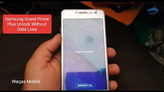 Samsung Galaxy Grand Prime Plus SM-G532f Pattern Password Pin Unlock without data Loss Waqas Mobile