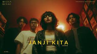 Download lagu Spin - Janji Kita (Cover) - Psychedelic Rock Version - KLYRA mp3