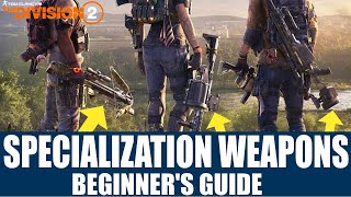 The Division 2 - Intro To Specializations (W.O.N.Y Beginner