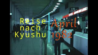 Kyushu 1982: Eine Reise ins alte Japan
