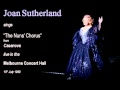 Joan Sutherland sings The Nuns' Chorus live in Melbourne in 1989