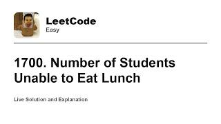 YouTube video '1700. Number of Students Unable to Eat Lunch (Leetcode Easy)'