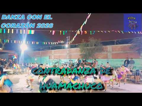 FINAL - Contradanza de Huamachuco / La Libertad / San Jose ( Danza con el Corazon 2026 )