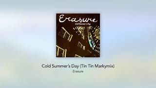 Erasure - Cold Summer&#39;s Day (Tin Tin Markymix)