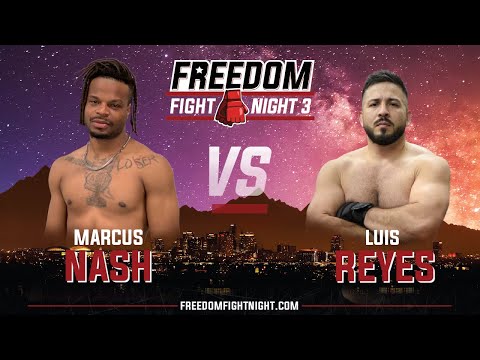Marcus Nash vs Luis Reyes - Freedom Fight Night 3 (Full Fight)