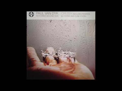 Paul Van Dyk Featuring Second Sun - Crush (Funk D'Void Remix)