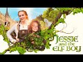 JESSIE AND THE ELF BOY Official Trailer (2022) Family Movie