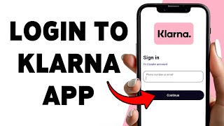 How To Login To Klarna App | Klarna App Sign In Guide 2025