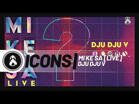 Icons - Mi Ke Sa [Live] Ft. Dju Dju V