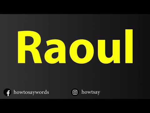 How To Pronounce Raoul