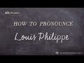 How to Pronounce Louis Philippe (Real Life Examples!)