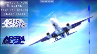 Take You Higher (Radio Edit)-Goodwill &amp; Hook N Sling