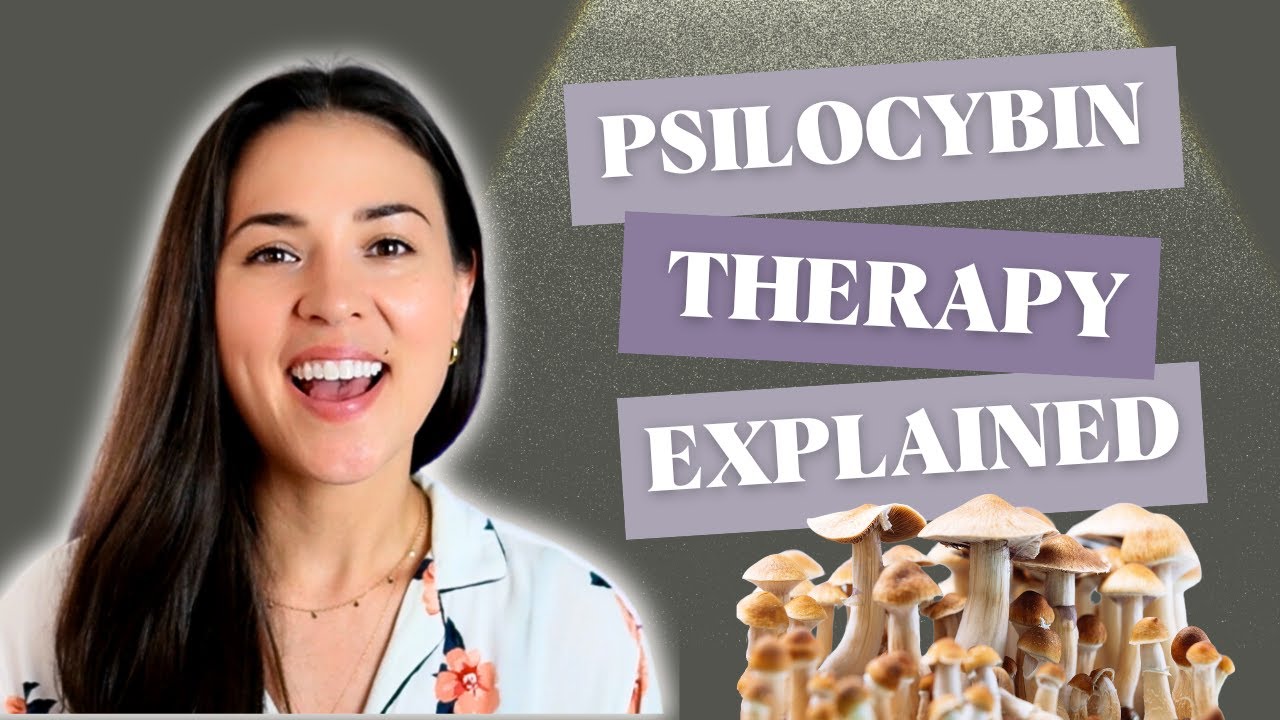 Psilocybin Therapy Explained