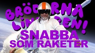 Bröderna Lindgren feat Mattias Alkberg - Snabba som raketer