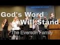 God's Word Will Stand - The Everson Family