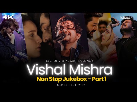 VISHAL MISHRA MASHUP - NON STOP JUKEBOX PART-1 | Best Of Vishal Mishra | Lo-fi 2307  #instatrending