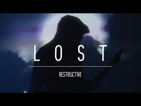 RESTRUCTIVE - Lost [OFFICIAL MUSIC VIDEO]