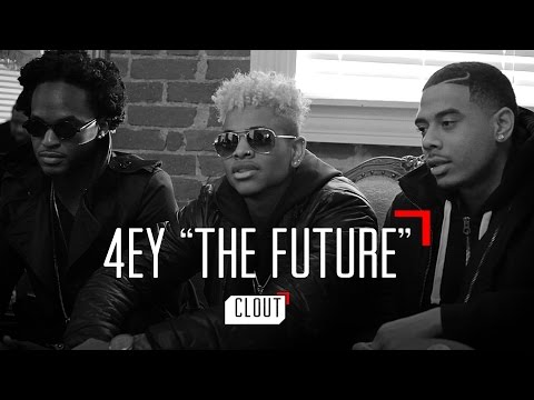 Clout: 4EY "The Future"