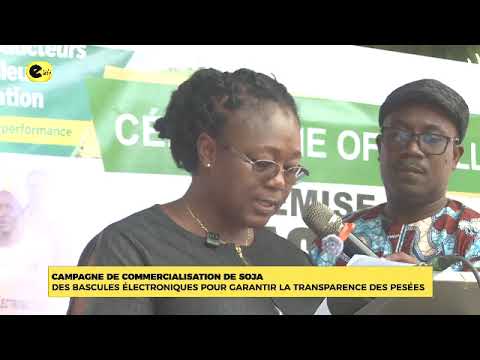 Campagne de commercialisation de soja : des bascules électroniques pour garantir la transparence des pensées