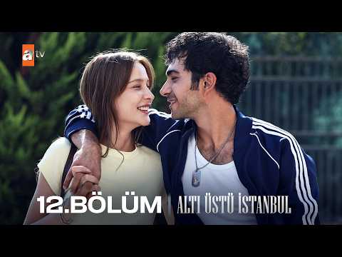 Altı Üstü İstanbul 12. Bölüm @atvturkiye