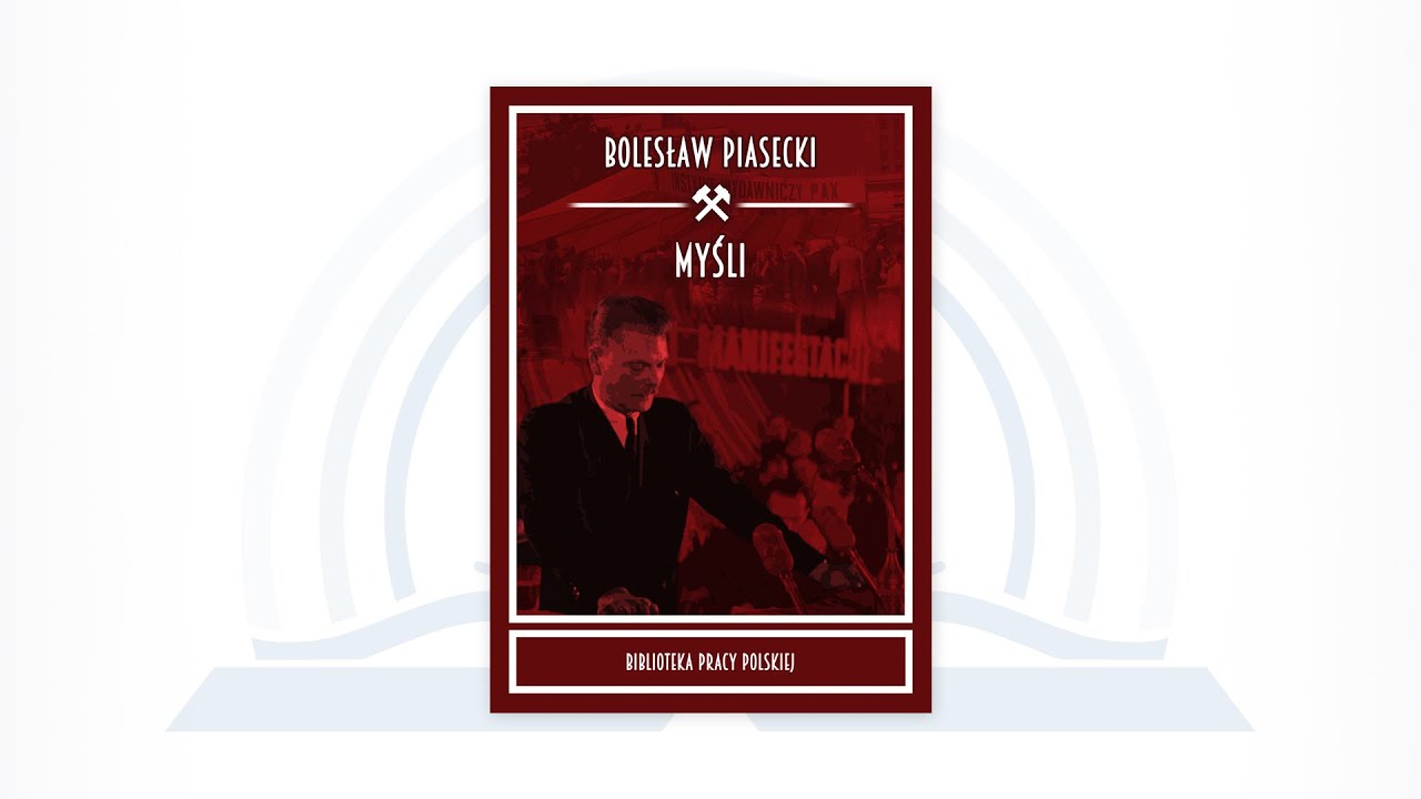 Bolesław Piasecki - "Thoughts"