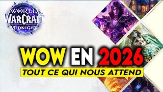 TOUT CE QUI NOUS ATTEND SUR WORLD OF WARCRAFT EN 2026 !! 🔥🔥