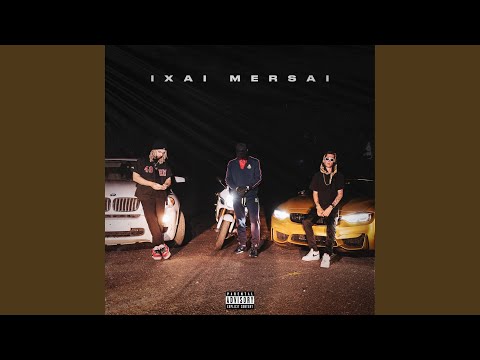 Ixai Mersai (feat. FSGRetro & Blatata)