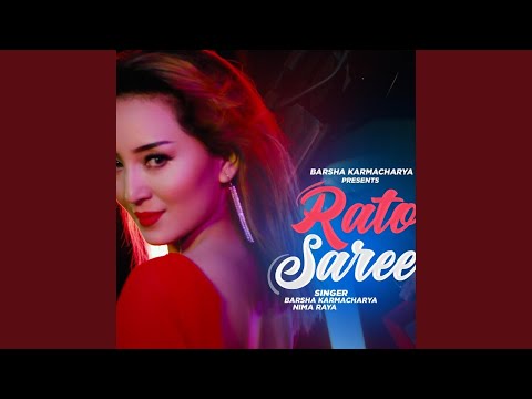 Rato Saree (feat. Nima Raya)