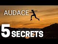 La puissance de l’AUDACE | Comment oser prendre des risques : 5 conseils secrets pour être AUDACIEUX