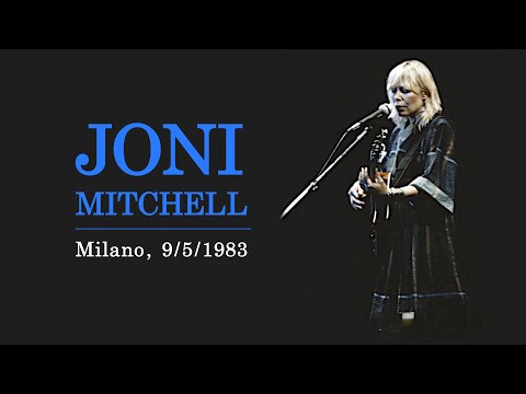 JONI MITCHELL - Milano, 9/5/1983  (full audio - master tape)